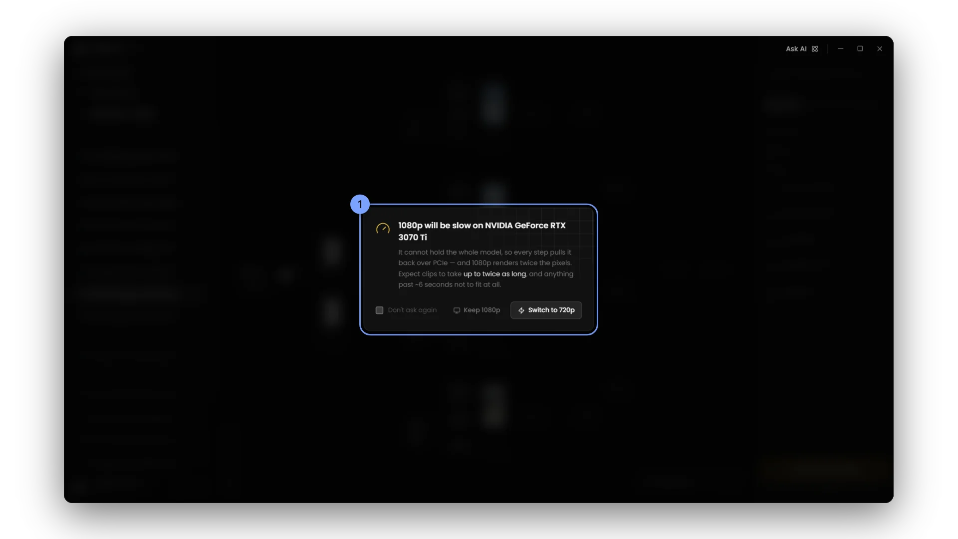 Shown before queueing 1080p on a card that has to stream the model.