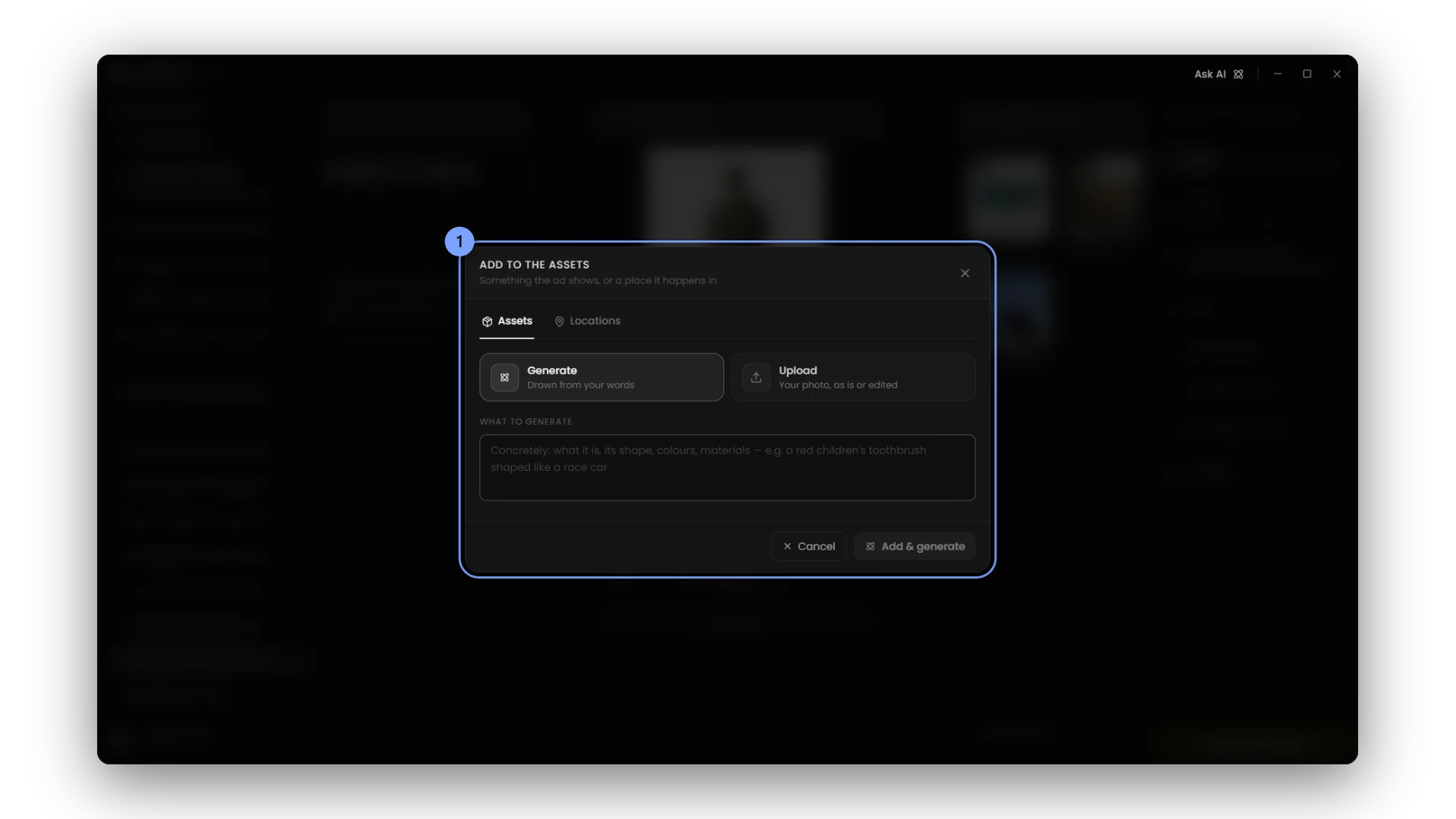 Assets and locations, generated or uploaded.